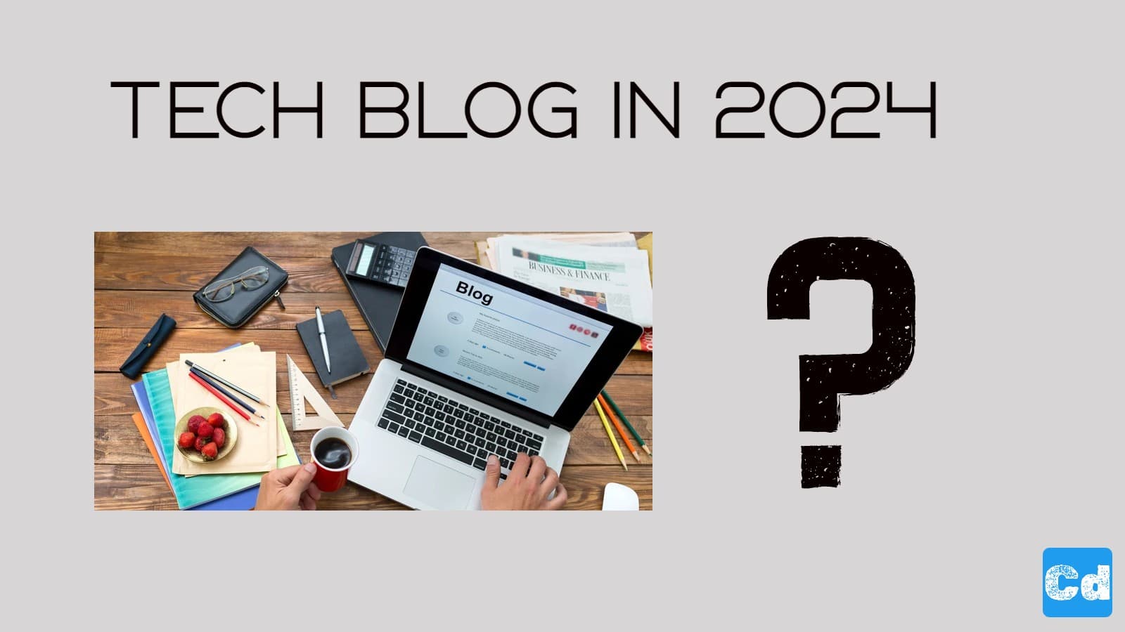 Why I started a tech blog in 2024